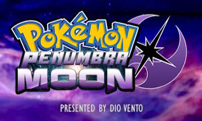Pokémon Supernova Sun & Penumbra Moon: Fully .